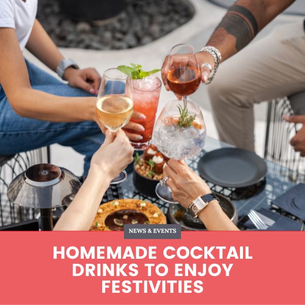 Homemade Cocktail Drinks to Enjoy Festivities- Blog Banner